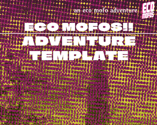 Adventure template for ECO MOFOS!!   - Make your own adventures with this handy template for Affinity and InDesign 