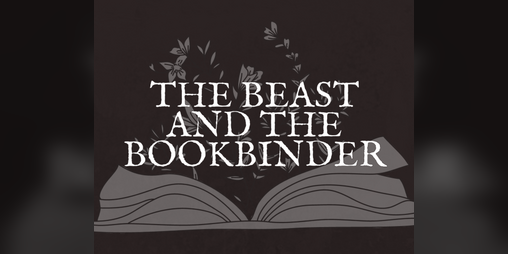 Cover image for The Beast & The Bookbinder