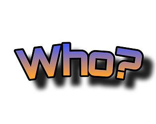 Who?