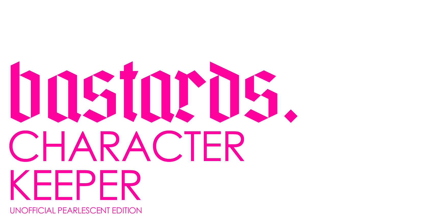 bastards character keeper