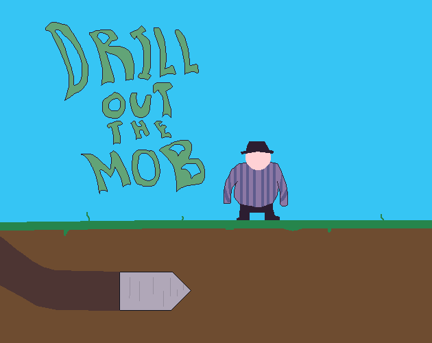 Cover image for Drill The Mob Out