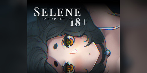 Cover image for Selene ~Apoptosis~ 18+ EDITION
