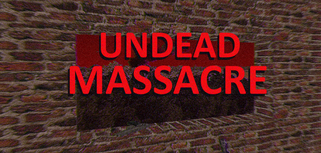 Undead Massacre