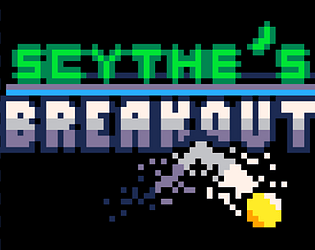 Scythe's Breakout