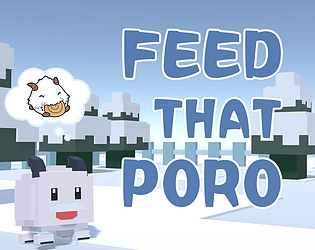 FEED THAT PORO
