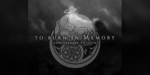 Cover image for To Burn in Memory (Anniversary Edition)