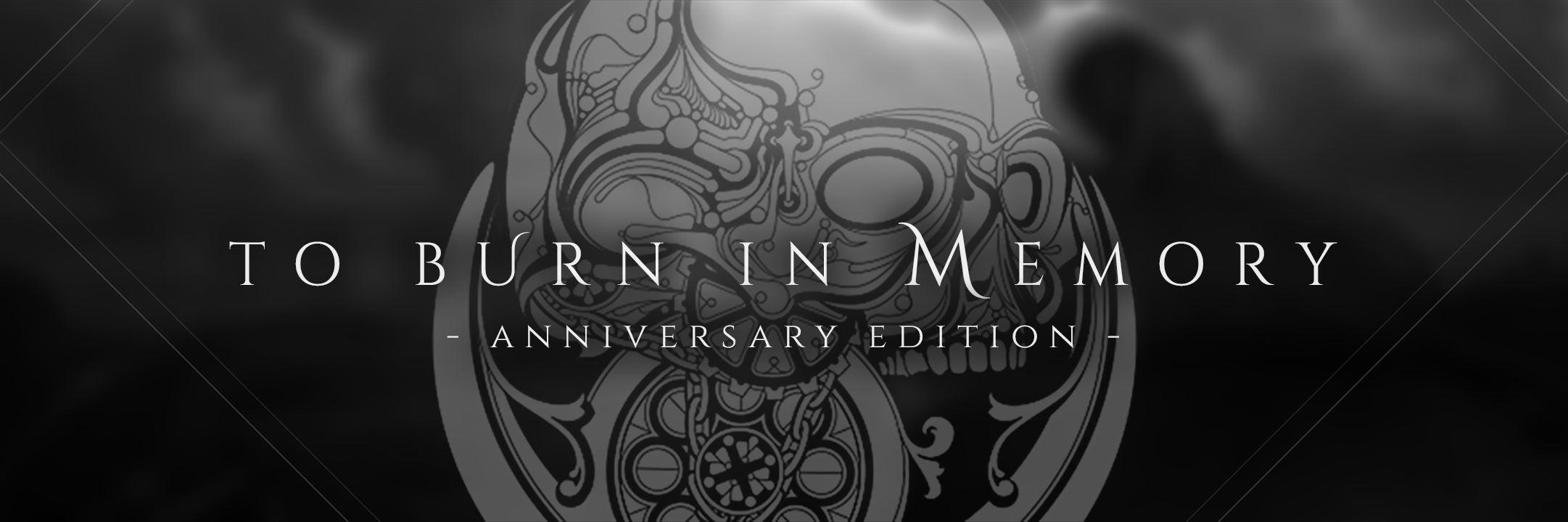 To Burn in Memory (Anniversary Edition)