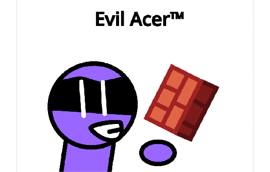 Evil Acer™