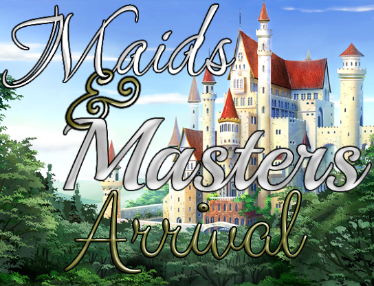 Cover image for Maids & Masters: Arrival + Extras