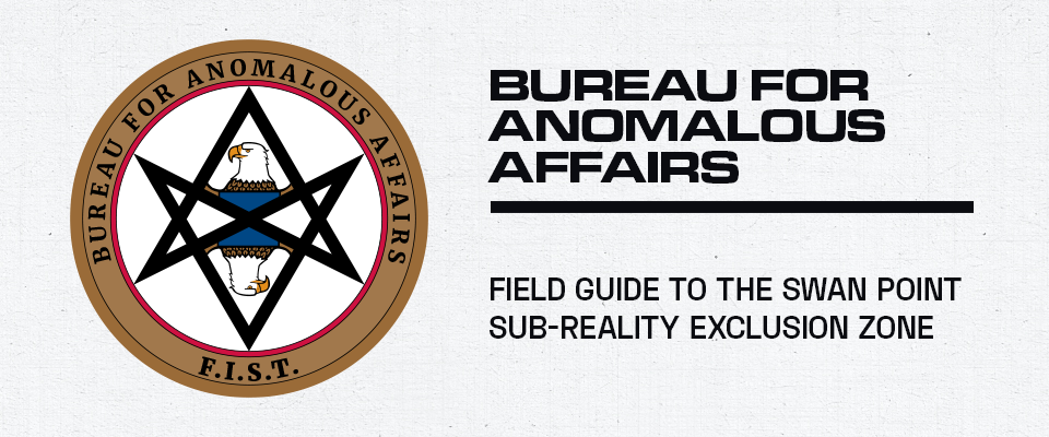 Field Guide to the Swan Point Sub-Reality Exclusion Zone