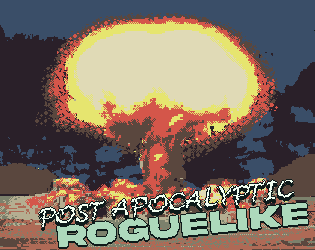 Cover image for Post Apocalyptic Roguelike