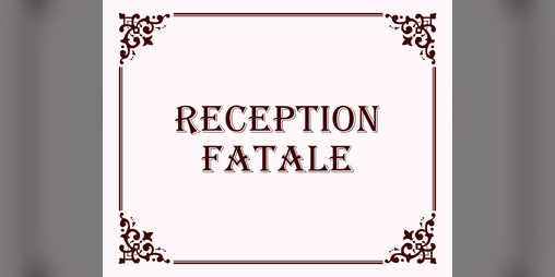 Cover image for Réception Fatale