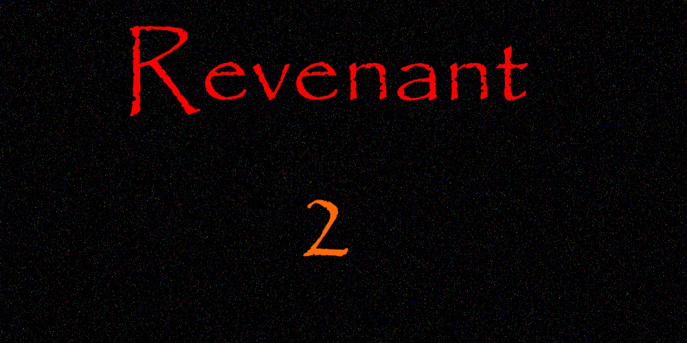Revenant 2 REMAKE