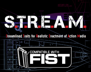 S.T.R.E.A.M.   - Streamlined Traits for FIST RPG 