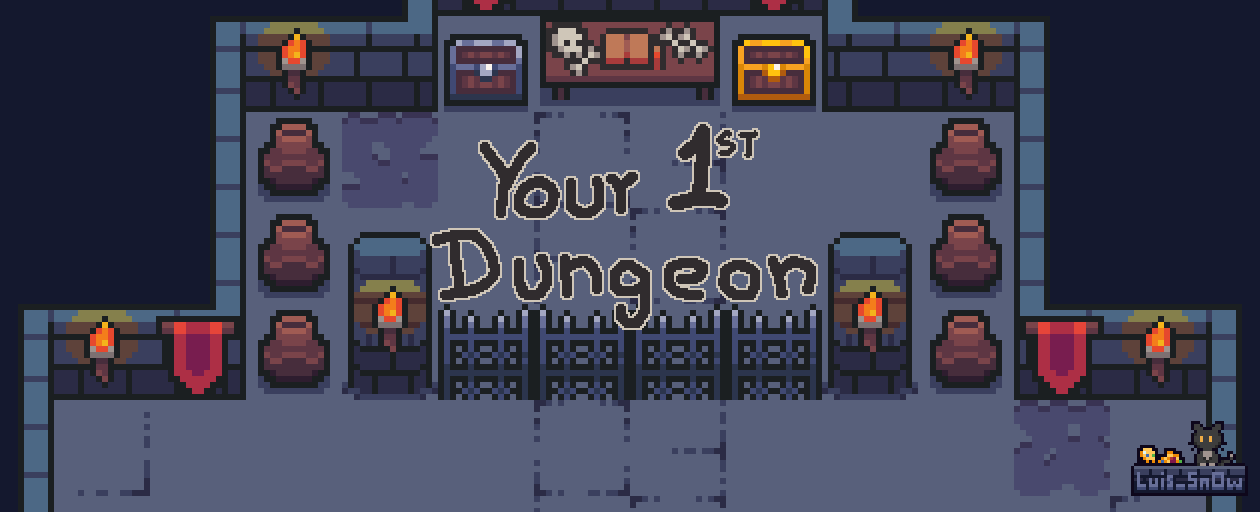 Your 1st Dungeon
