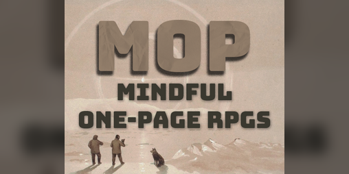 Cover image for MOP - Mindful One-Page RPGs