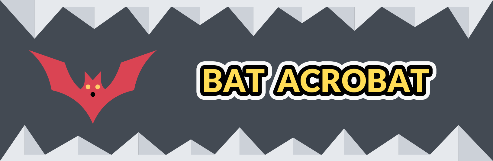Bat Acrobat
