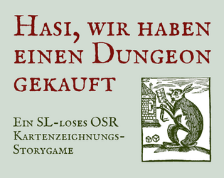 Hasi, wir haben einen Dungeon gekauft  