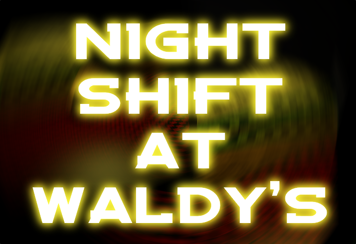 night-shift-at-waldy-s-by-junkware-home-studio