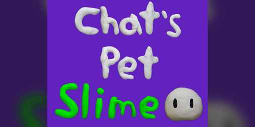 Cover image for Chat's Pet Slime