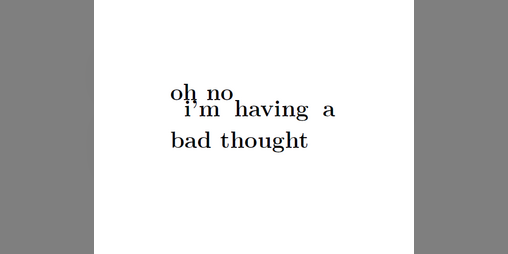 Cover image for oh no i'm having a bad thought