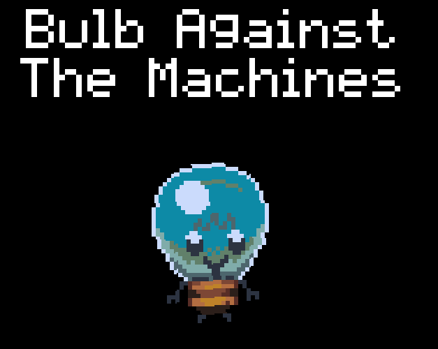 Cover image for Bulb Against The Machines