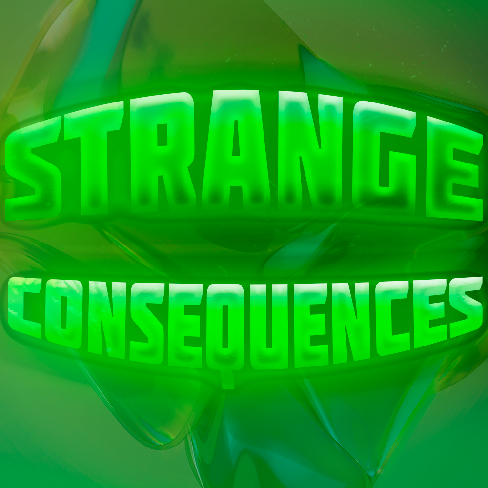 StrangeConsequences