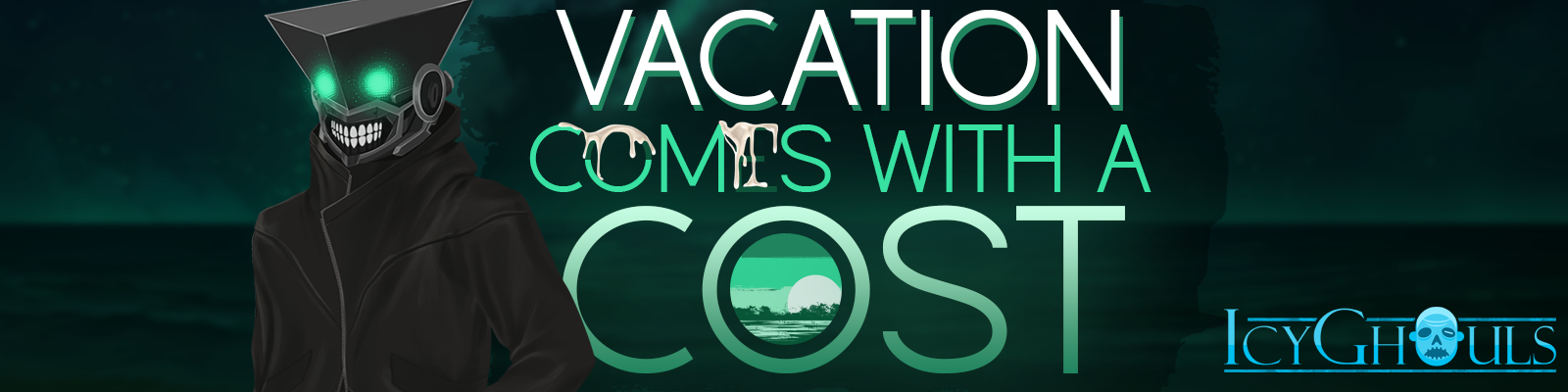 Vacation Comes with a Cost [V0.1] [IcyGhouls]