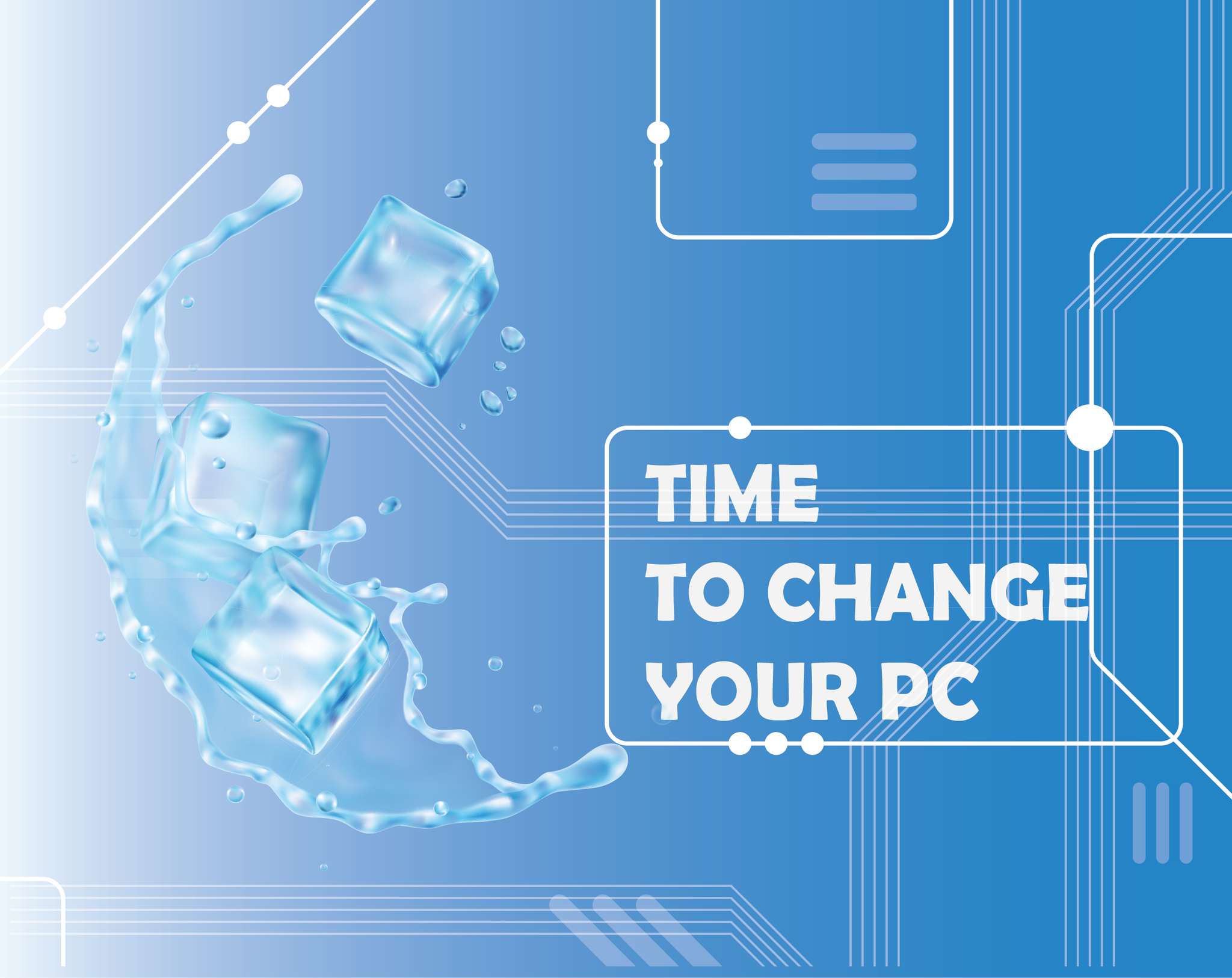 Time To Change Your PC