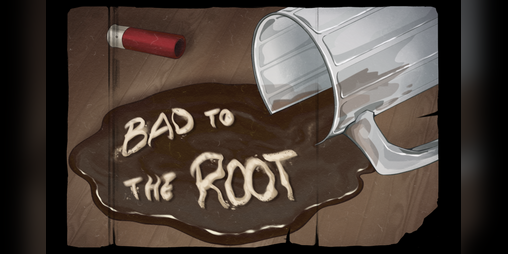 Cover image for Bad to the Root