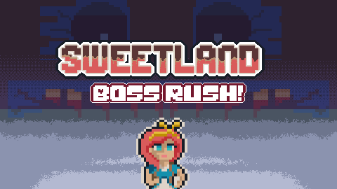 Cover image for SweetLand Boss Rush