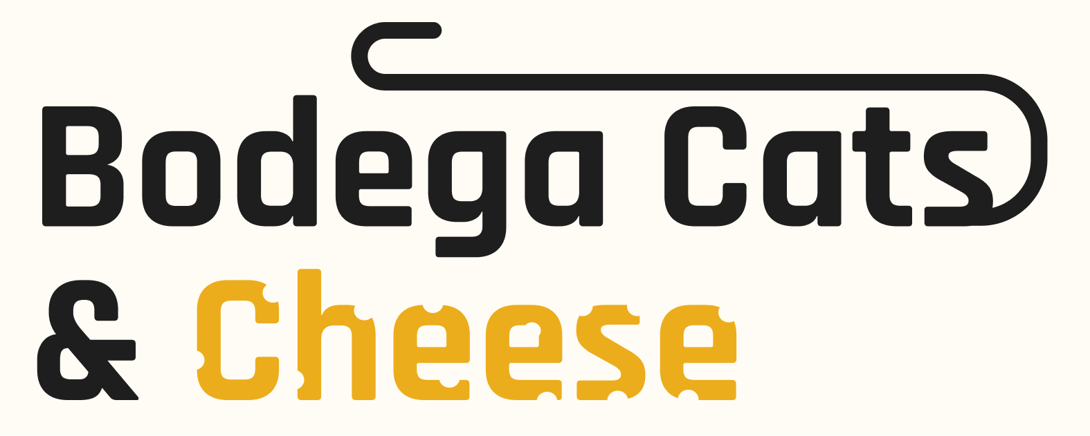Bodega Cats & Cheese