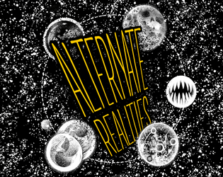 Alternate Realities   - Reality bending factions for Liminal Horror 