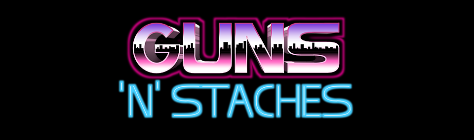 Guns n Staches