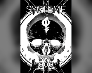 SYSTEME 666   - Le système 666 a pour objectif de permettre une narration fluide pour JDR 