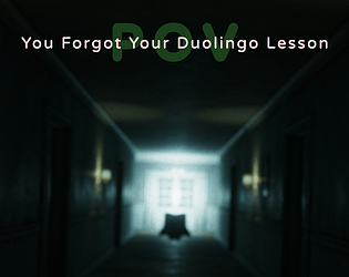 POV You Forgot Your Duolingo Lesson