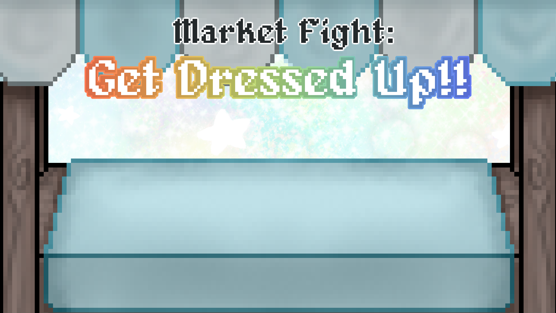 Market Fight: Get Dressed Up!