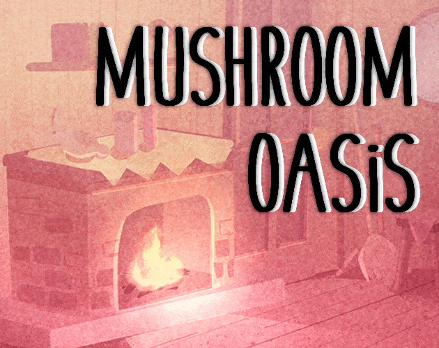 Mushroom Oasis [DEMO] [Free] [Visual Novel]