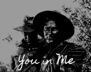 You in Me   - a duet writing game of ritual, intimacy, and distance 