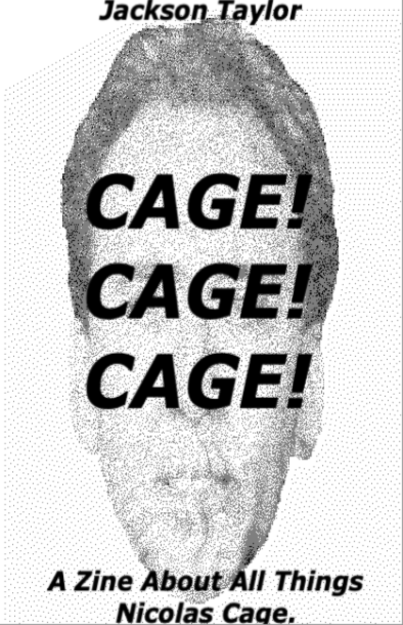 Cage! Cage! Cage!A Fanzine All Things Nick Cage by Panskii