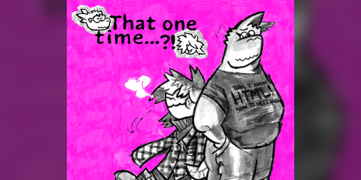 Cover image for THAT ONE TIME...?! (oc mini-comic)