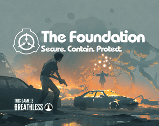 The Foundation   - An SCP Foundation tabletop RPG based on the Breathless System! 