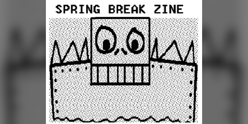 Cover image for Spring Break Zine
