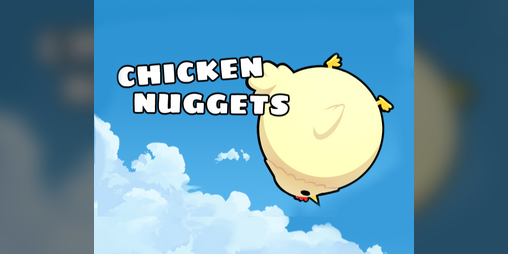 Cover image for Chicken Nuggets (In Development)