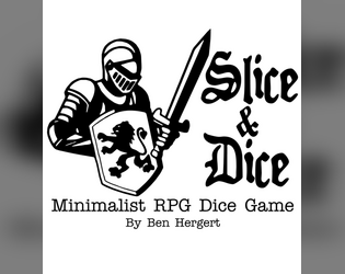 Slice & Dice Minimalist RPG Dice Game   - Simple 1D6 RPG 