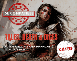 TALES, DEATH & DICES #1 - Opciones para dinamizar la muerte en 5E  