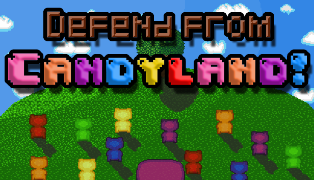 Defend from Candyland! (On Steam)