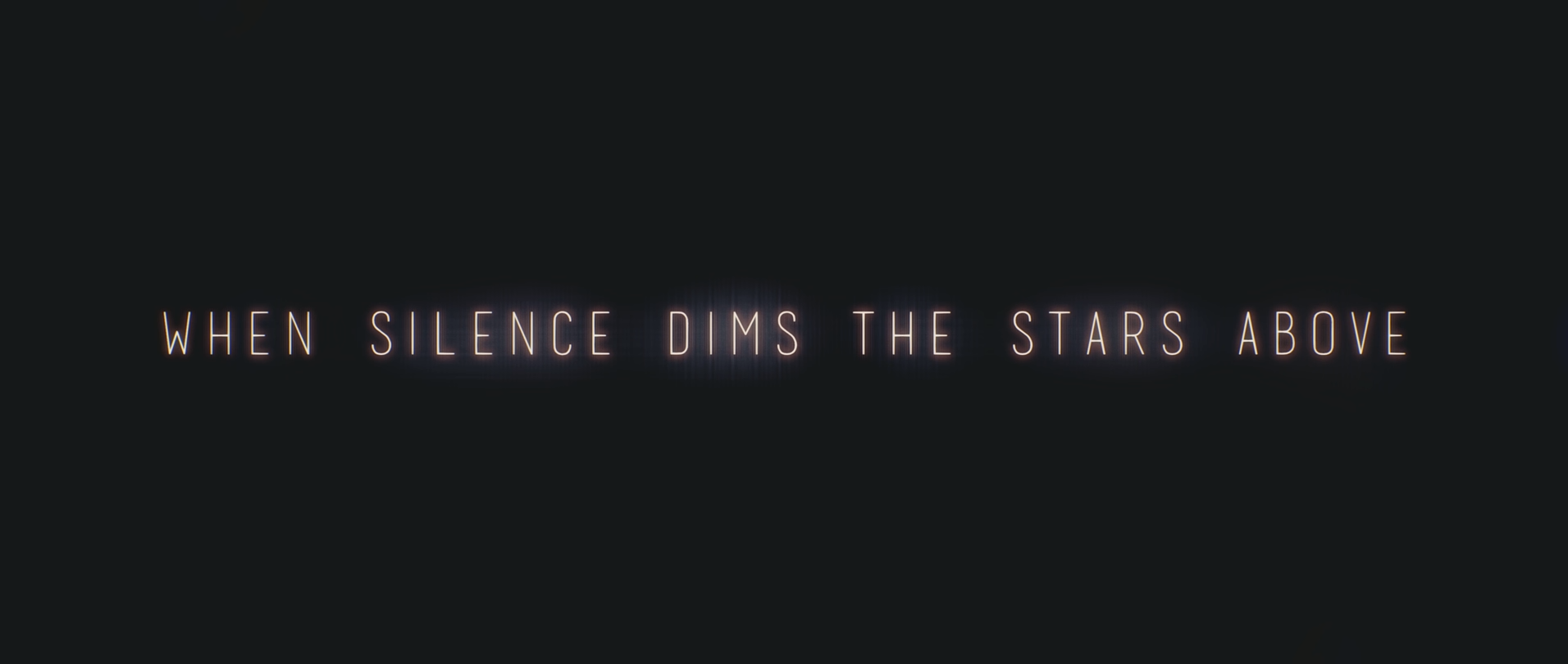 When Silence Dims The Stars Above