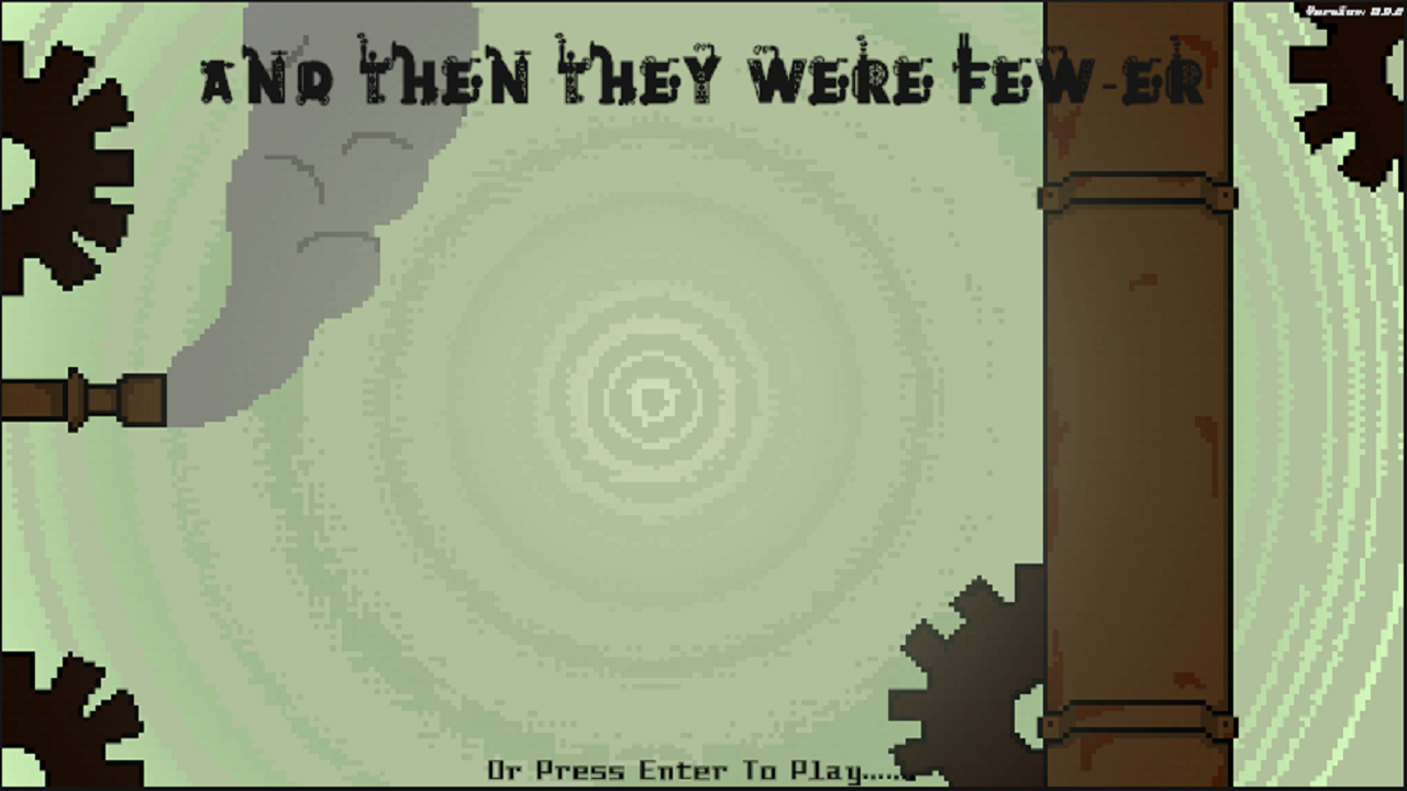 And Then They Were Fewer