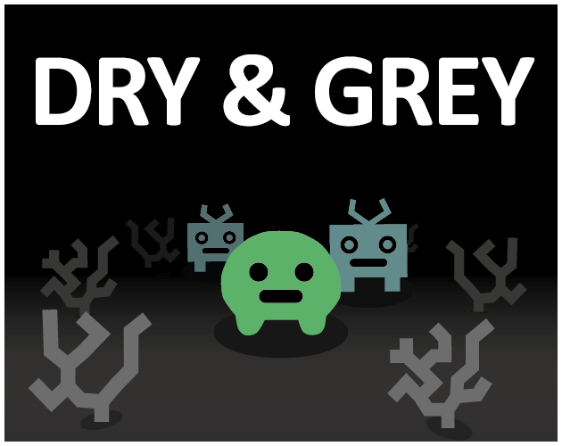 Cover image for Dry & Grey demo